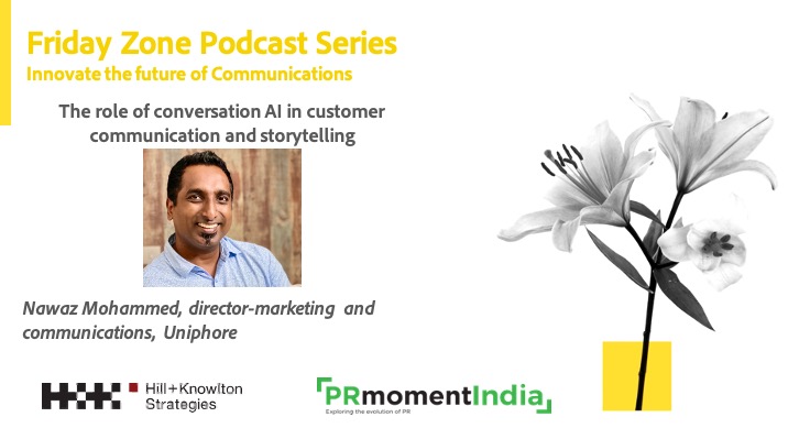 PRmomentIndia's tweet photo. Director-marketing &amp; communication, Uniphore, @nawazmohammad will speak about The role of conversation AI in customer communication &amp; storytelling at the PRmoment-@HKStrategies #FridayZone #InnovatetheFutureofCorpComms series.

https://t.co/BRbBiWhjyR

@AbhishekGulyani @meghabehl https://t.co/qKxDodj61q