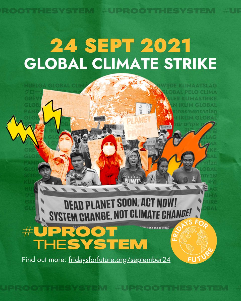 📢GLOBAL CLIMATE STRIKE ON SEPTEMBER 24! JOIN US AS WE #UprootTheSystem! The climate crisis is here and is impacting us all, especially the Most Affected Peoples & Areas. We must stand united for immediate, just and concrete action from world leaders! 🔗fridaysforfuture.org/September24