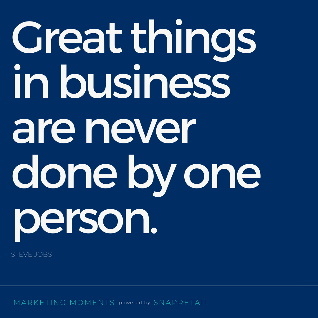 snapretail's tweet photo. "Great things in business are never done by one person." - Steve Jobs, Founder of Apple Inc. https://t.co/BRt3S11XZy