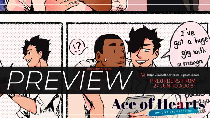 Heya guys! here the preview of my piece for @aceofheartszine , an Ojiro Aran dedicated zine &lt;3
Could make a mini comic with a certain conman, a mangaka and our beautiful National team captain!

I also contributed with a trading card ♠️
Preorders open in the link below: 