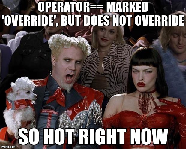 overflow_meme's tweet image. operator== marked 'override', but does not override stackoverflow.com/questions/6822… #operatoroverloading #cpp #cpp14