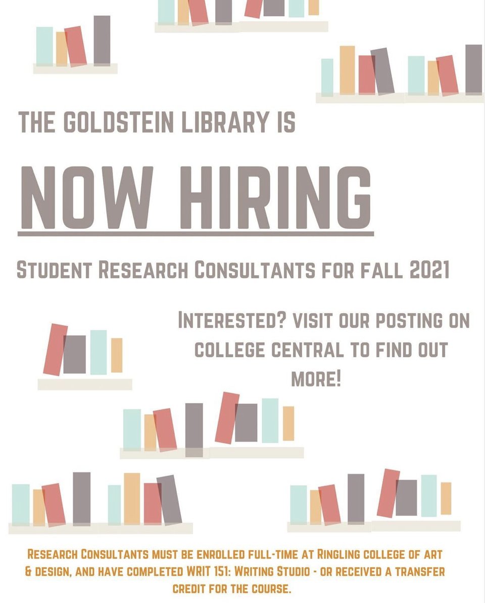 RinglingLibrary's tweet image. Have you heard? The Goldstein Library is hiring student Research Consultants for Fall 2021! Find our posting on College Central to find out more!