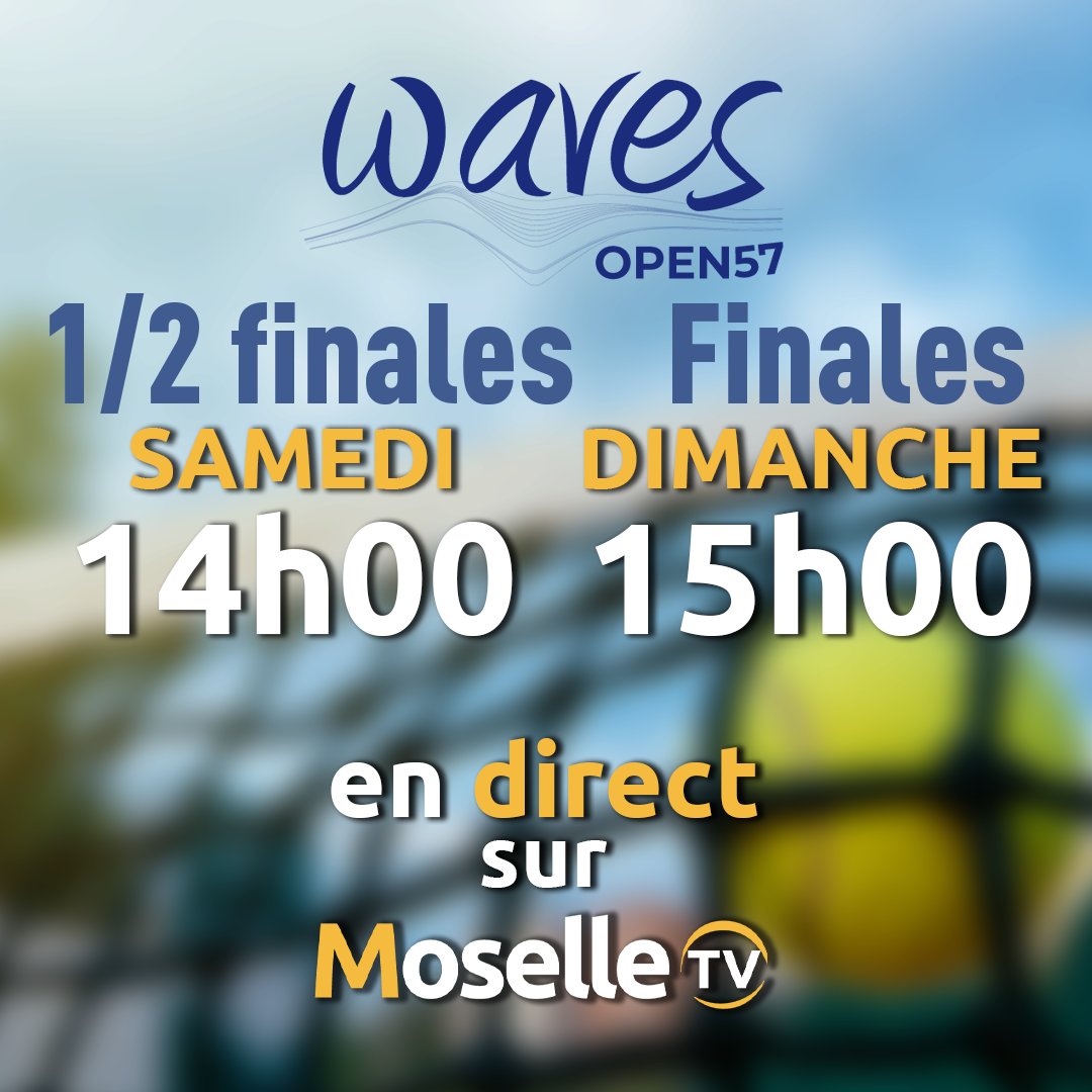 Ce week-end, suivez les demi-finales et la finale du simple et du double de <a href="/WavesOpen57/">Waves Open 57</a> en direct sur Moselle TV 🎾👟🎉