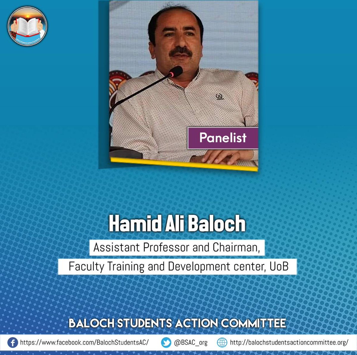 Baloch Students Action Committee is going to conduct a Seminar in commemoration of renowned Baloch intellectual professor Aziz Bugti.
Hamid Ali Baloch, Assistant professor and Chairman, Faculty Training and Development Center, UoB is one of our panelist for panel discussion.