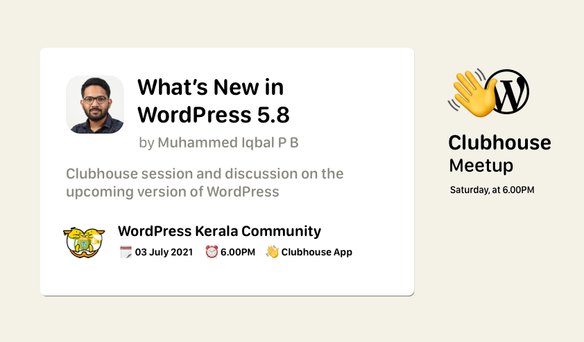 WPTrivandrum's tweet photo. Join us for our second  @Clubhouse meetup, on @WordPress 5.8! 

👉 https://t.co/ndNYPBunH0 https://t.co/FGuvEqAAUt