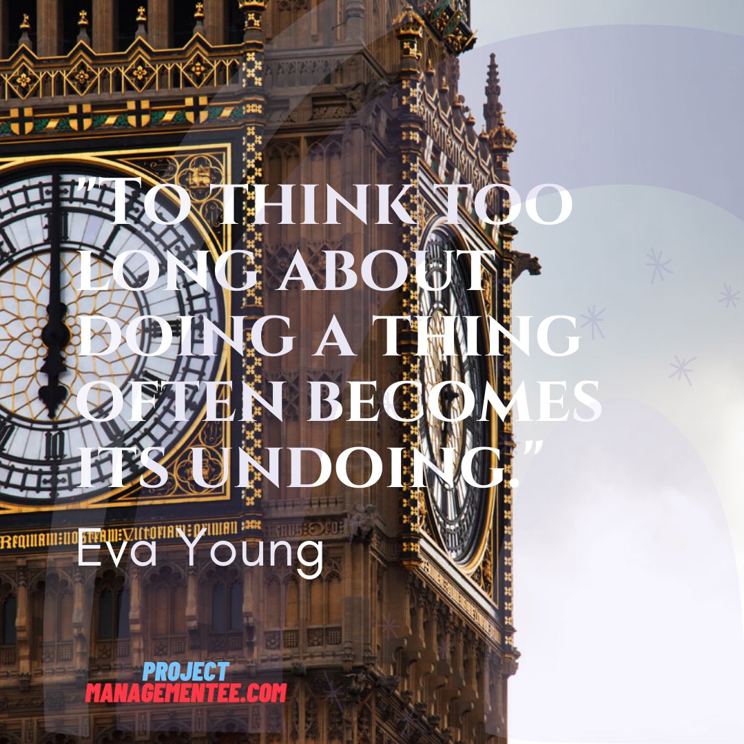 PManagersClub's tweet photo. πΉTo think too long about doing a thing often becomes its undoing. #think #timemanagement #productivity #time #pmiprojectmanagement #projectmanagerclub #schedule #plan #projectmanagerclub #projectmanagementee #success #calendar #projectmanagement π https://t.co/tplF6dCBDC
