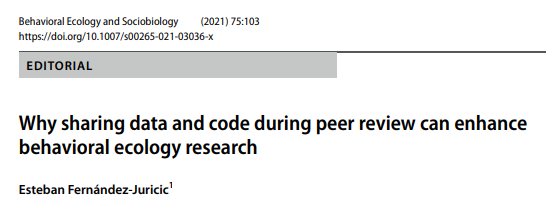 Why sharing data and code during peer review can enhance behavioral ecology research

Article in Behavioral Ecology and Sociobiology by <a href="/EstebanFerJur/">Esteban Fernandez-Juricic</a>: tinyurl.com/vs3m7cv7