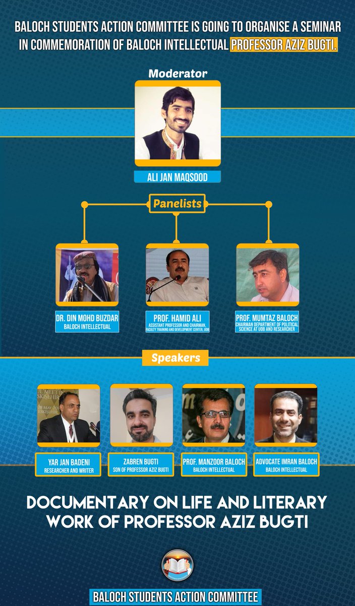 Baloch Students Action Committee is going to conduct a Seminar in commemoration of renowned Baloch intellectual professor Aziz Bugti.

Venue:- Main Hall, Poly Technical College Quetta

Date:- July 3, 2021

Time:- 12Pm https: