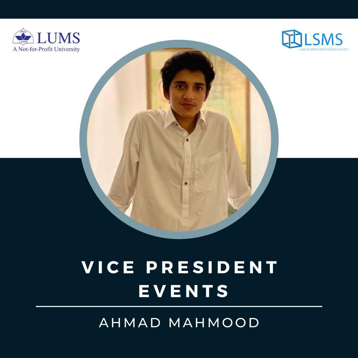 lsmslums's tweet photo. Presenting to you our Vice President Events for the year 2021-2022, Ahmad Mahmood. https://t.co/qiZrJy7tsR