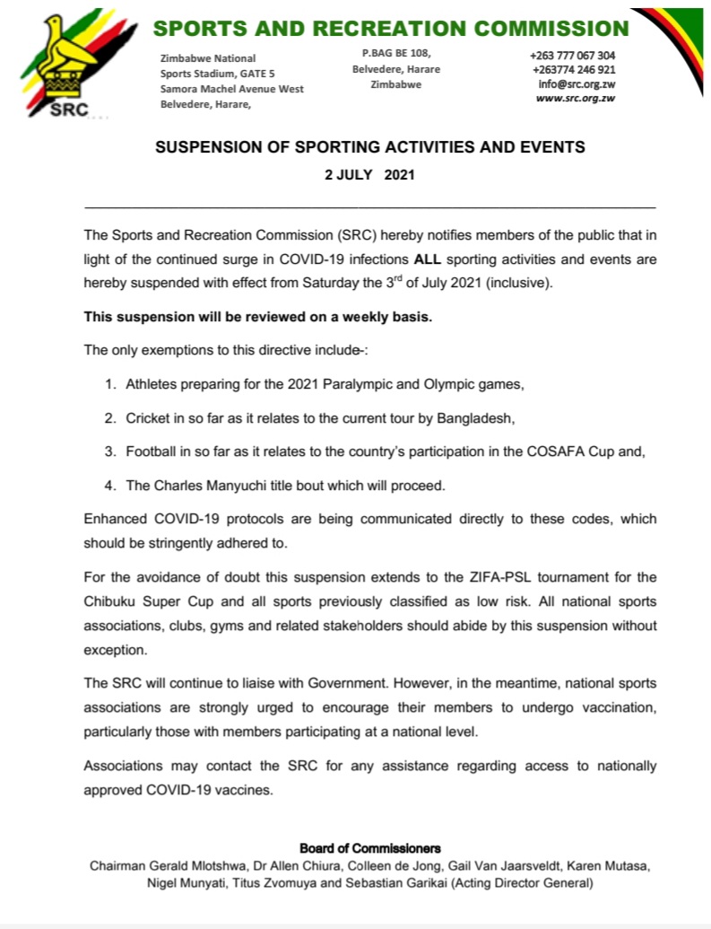 A further suspension of sport in Zimbabwe. The Chibuku Super Cup is suspended, Cosafa Cup preparations allowed to continue, along with Olympics and Paralympics preparations, the Zimbabwe/Bangladesh cricket and the Charles Manyuchi fight.