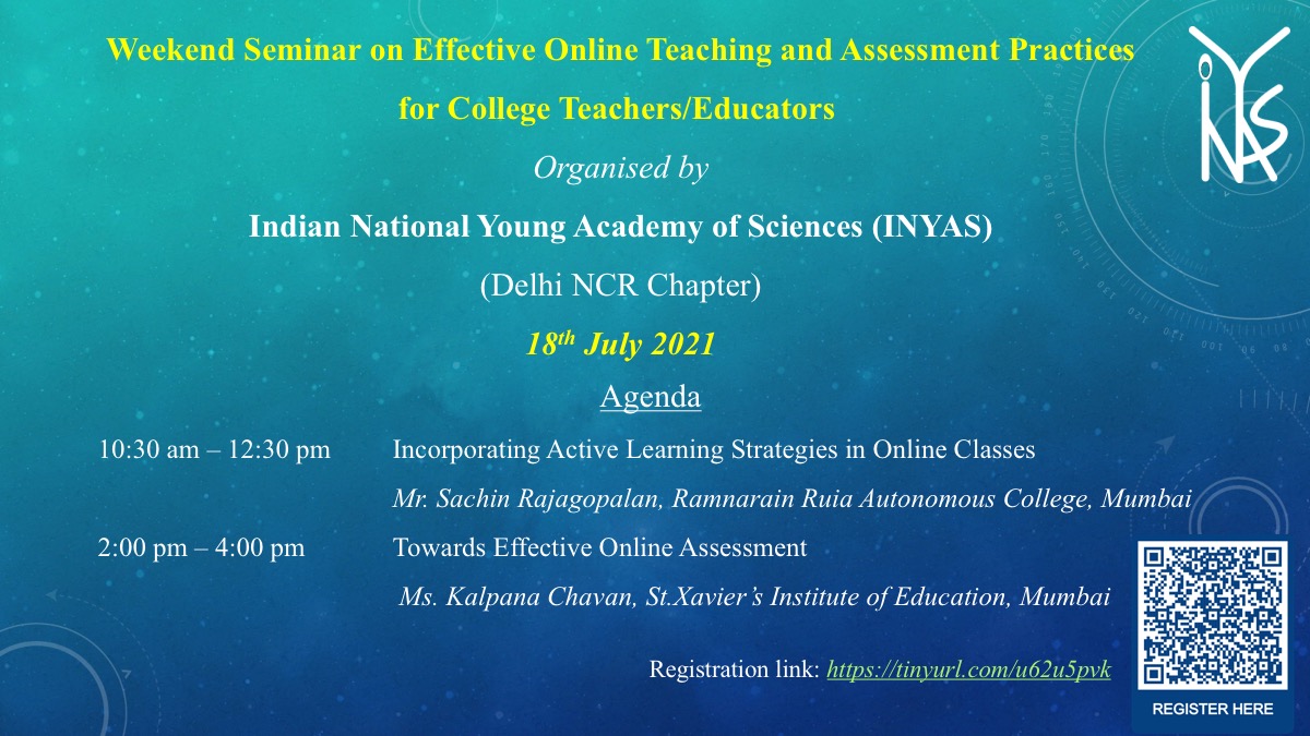 Indian National Young Academy of Sciences (INYAS) (@inyas_insa) on Twitter photo Register for “Seminar on Effective Online Teaching and Assessment Strategies" being organized by <a href="/INYAS_INSA/">Indian National Young Academy of Sciences (INYAS)</a> Delhi-NCR chapter. The seminar will introduce UG/PG teachers, approaches to incorporate active learning in online classrooms.
Registration link: tinyurl.com/skxm4rfy Register for “Seminar on Effective Online Teaching and Assessment Strategies" being organized by <a href="/INYAS_INSA/">Indian National Young Academy of Sciences (INYAS)</a> Delhi-NCR chapter. The seminar will introduce UG/PG teachers, approaches to incorporate active learning in online classrooms.
Registration link: tinyurl.com/skxm4rfy