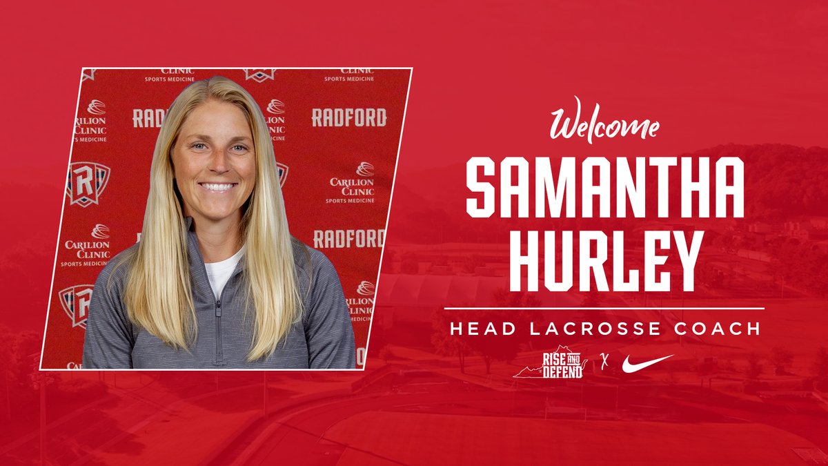 RadfordWLAX's tweet image. Welcome to the NRV, coach! Samantha Hurley has been named the next head women's lacrosse coach!

🔗 bit.ly/2Um5viw

#RiseAndDefend x #BigSouthLAX
