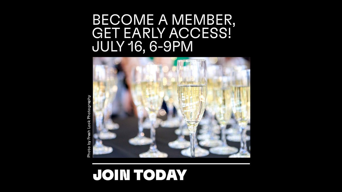 Become a member, get early access! July 16, 6-9PM. Join today. Image of full champagne glasses on a black table. Photo by Fresh Look Photography.