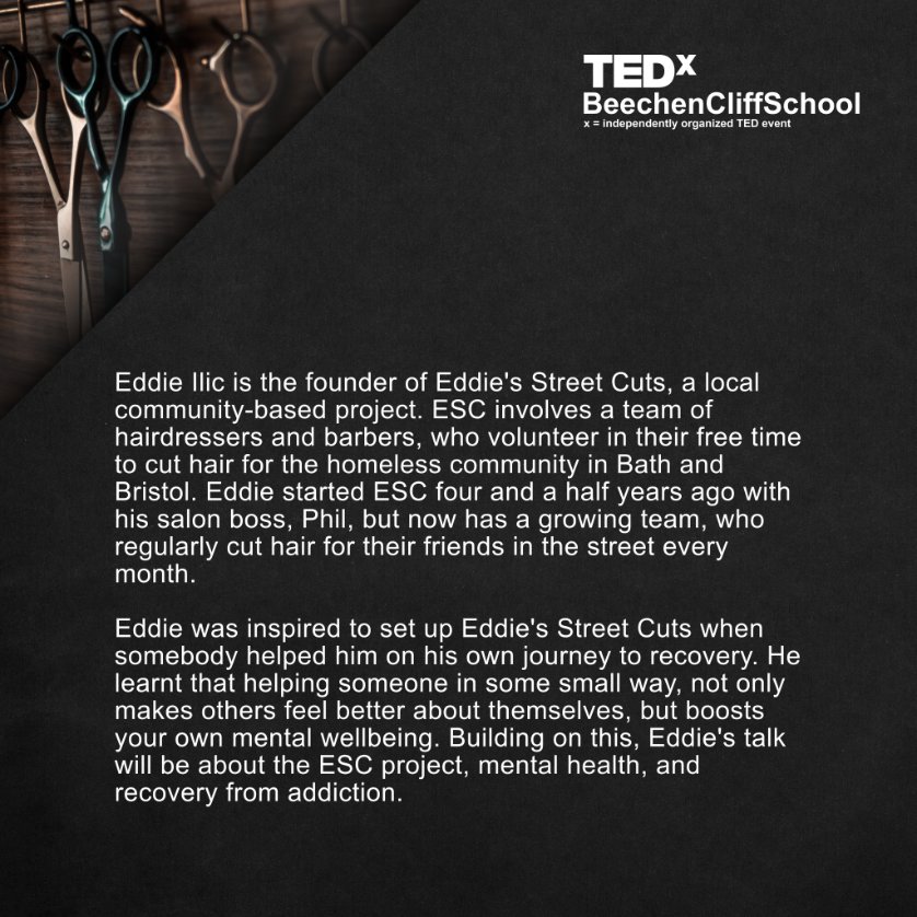TEDxBeechen's tweet photo. With less than a week to go, we're delighted to announce Eddie Ilic as our seventh and final speaker! Founder of local-charity @eddiestreetcuts , Eddie and his team have been offering haircuts to the homeless for the past four and a half years.
#TEDxBeechenCliffSchool https://t.co/vpOIXLOoL9