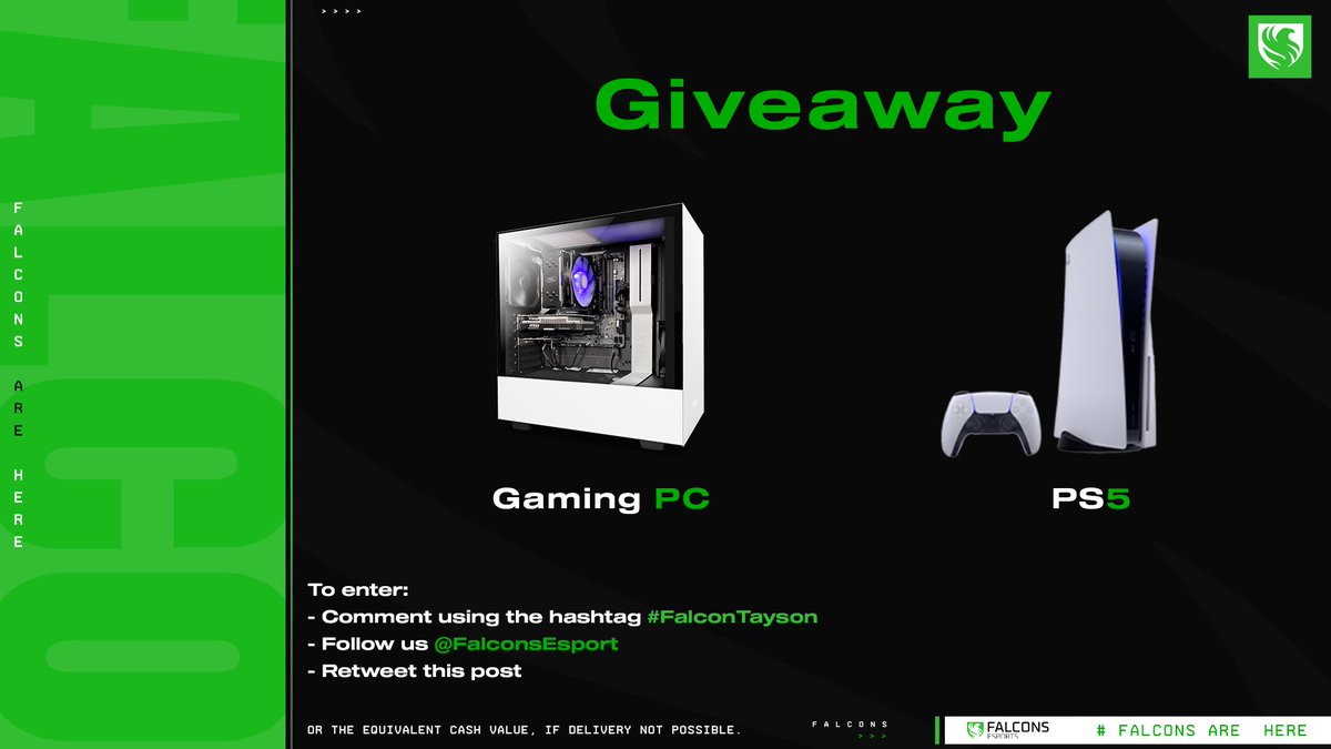 TeamFalconsGG's tweet image. 🚨 GIVEAWAY TIME 🚨

1X #PS5 🎮 ➕ 1X PC Gaming ⌨️🖱

To enter:
- Comment using the hashtag #FalconTayson 
- Follow us @FalconsEsport 
- Retweet this post 🔁 

#FalconsAreHere 🦅