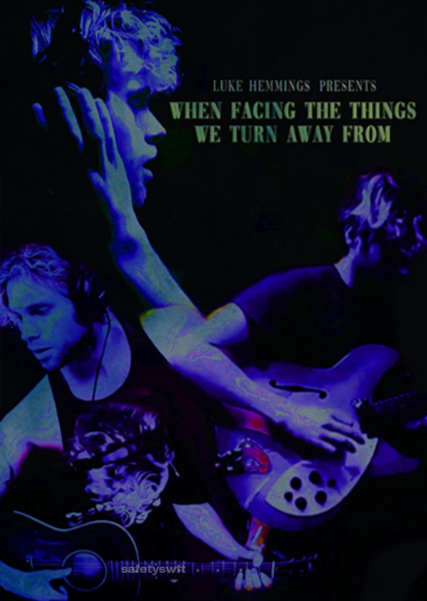 safetyswft's tweet image. When facing the things we turn away from || Concept poster ¡!

// @Luke5SOS #STARTINGLINE