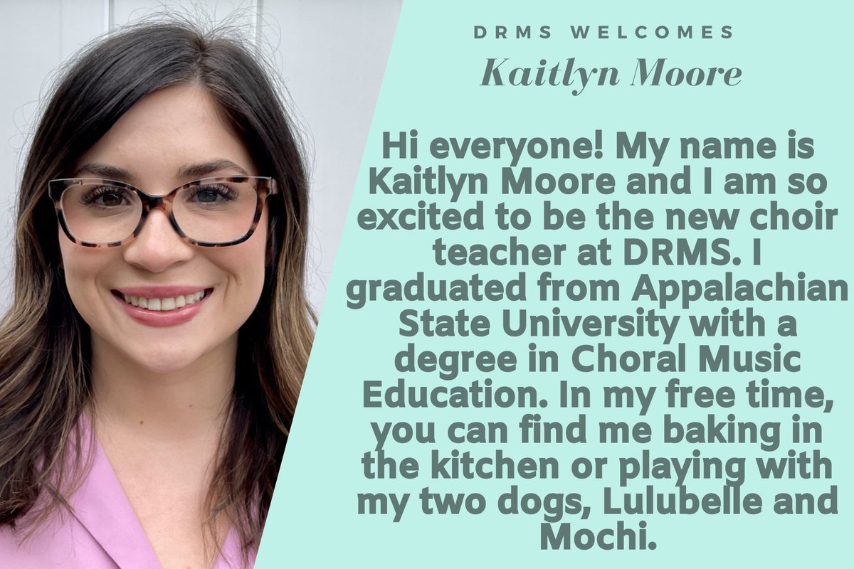 We are so excited to welcome Ms. Moore to the DRMS Family! Ms. Moore will be teaching Chorus. Follow her @mrsmooresmusic