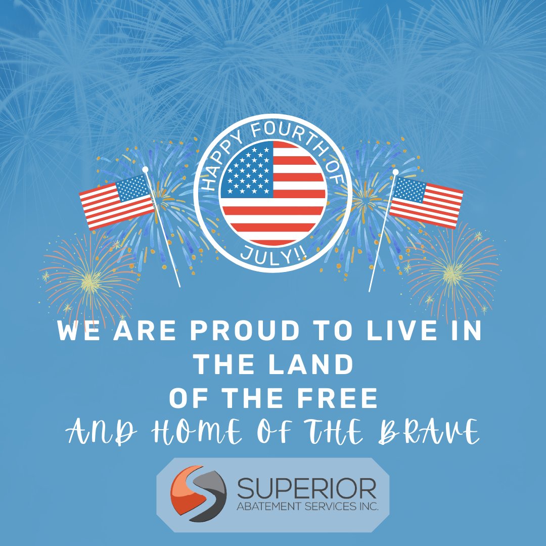 Happy 4th of July! We hope everyone has a safe and relaxing holiday weekend! #IndependenceDay #superiorabatement #asbestosabatement