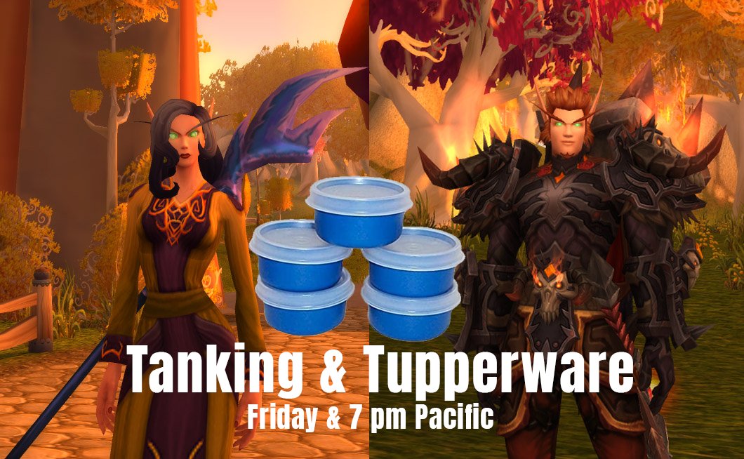 CasualCoo's tweet photo. It's THAT Friday! CasualCoo & LadyCoo along with those crazy enough to join us will be streaming Tanking & Tupperware tonight! Join us tonight at 7 pm PST. #forthetupperware #forthecasual #worldofwarcraft #warcraft #forthealliance #forthehorde @WoogieRetweets @ShoutGamers https://t.co/1iBx8n8lHT