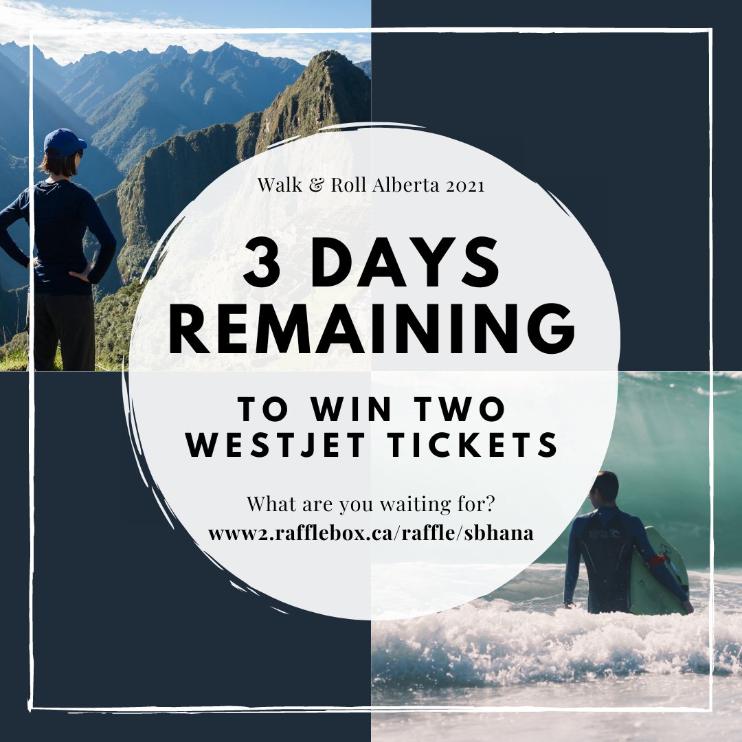 Your next vacation awaits! Enter our raffle for 2 <a href="/WestJet/">WestJet</a> tickets and help us reach our $20,000 fundraising goal for programs and services for people with disabilities in Alberta. Head to www2.rafflebox.ca/raffle/sbhana and select the SBHANA from the drop-down menu.

#walkandrollalberta
