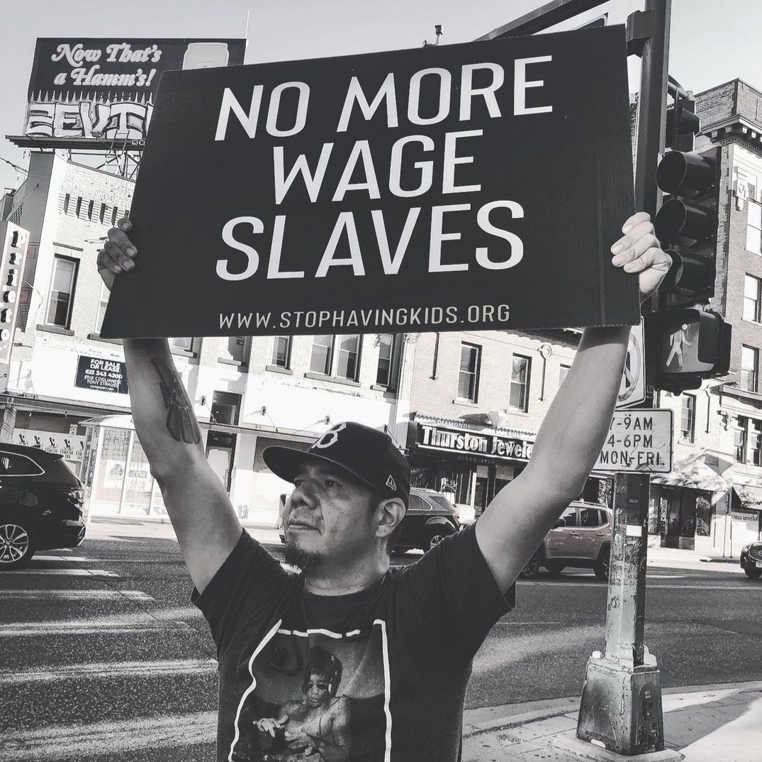 SHK_Movement's tweet image. Please consider not bringing more wage slaves, needless competition, &amp;amp; suffering into the world. #stophavingkids #wageslave #antinatalist #antinatalism #childfree