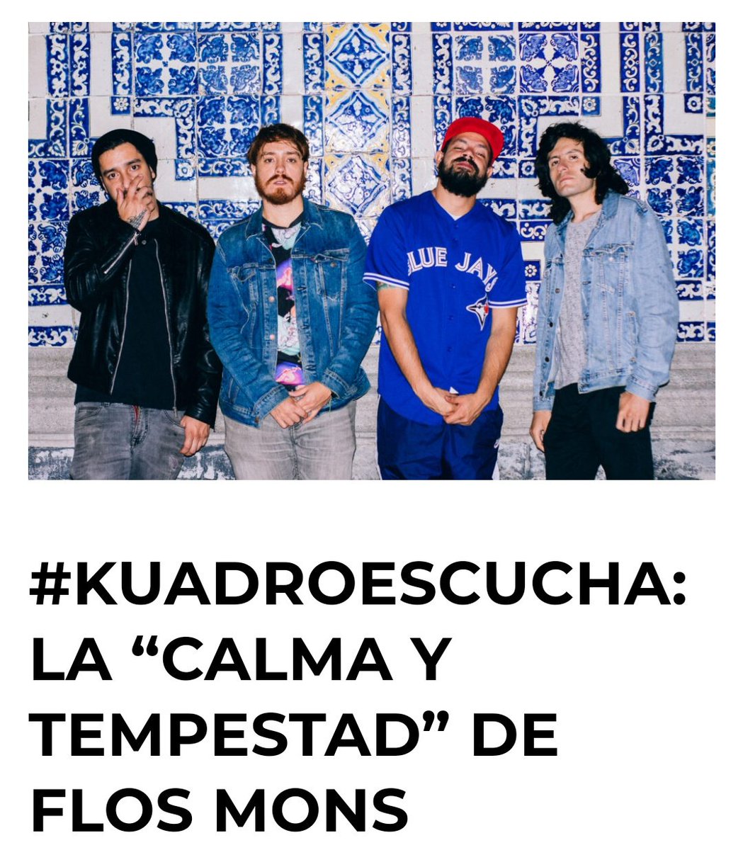 .<a href="/RevistaKuadro/">Revista Kuadro</a> presenta a <a href="/FlosMons/">Flos Mons</a> con su material “Calma y tempestad” ✌️

#KuadroEscucha #PennyMGMT 
#WeDoItForTheMusic #PR 
revistakuadro.com/kuadroescucha-…