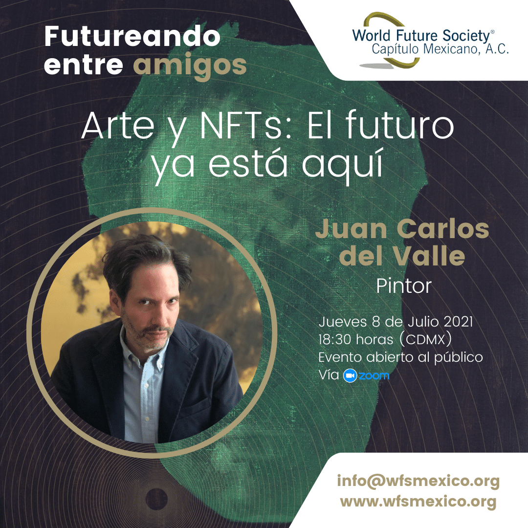 wfsmexico's tweet photo. El próximo jueves tendremos en #Futureando entre Amigos a Juan Carlos @JCVOfficial reconocido pintor, que nos hablará del futuro del arte y los NFTs (non-fungible tokens) https://t.co/zAi9W6Jp8p
#futuro #prospectiva #artesvisuales #pintura #criptoarte #nftnews #nftart https://t.co/WVdjKn3ZNY