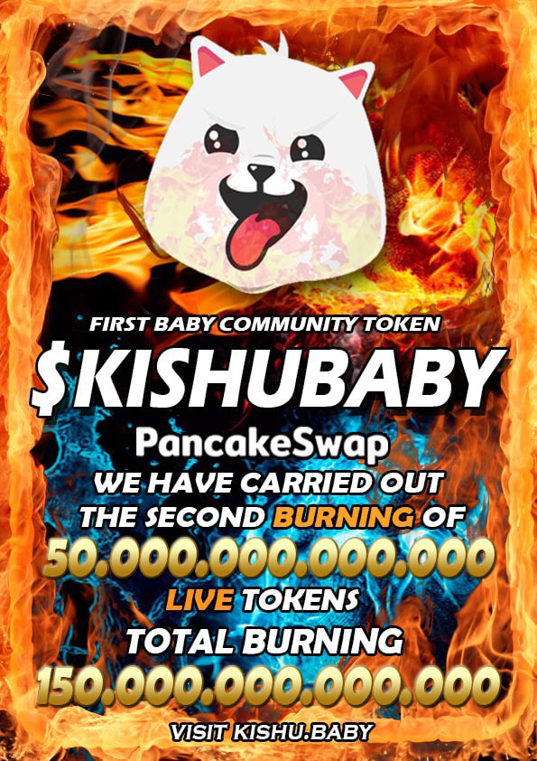 🚀🚀 This Saturday, July 3rd 11 pm UTC token burning don't miss it live !!! 
For a total of 150,000,000,000,000 🔥

And the #kishubaby #KishuBabyArmy <a href="/cz_binance/">CZ 🔶 BNB</a> @mike @michael_saylor @ALEXZ @yoprincipenegro @HOTBIT @BITMART @LEVEN