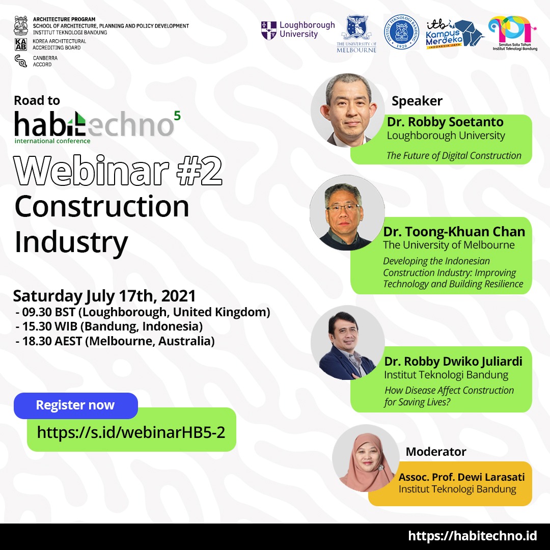 AR_ITB's tweet photo. Road to #habitechno5 - Join our webinar #2 Construction Industry, featuring speakers Dr. Robby Soetanto (Loughborough University), Dr. Toong-Khuan Chan (The University of Melbourne), and Dr. Robby Dwiko Juliardi (ITB). Hosted by Assoc. Prof. Dewi Larasati (ITB). https://t.co/baB5A2c0xU