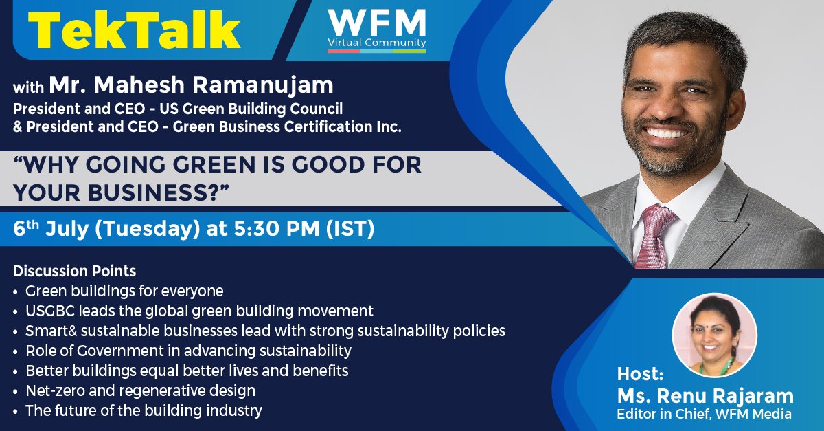 WFMMedia's tweet photo. @m_raman, President & CEO - @USGBC & @GBCI is our special guest for the upcoming #Tektalk on "Why Going #Green is Good for Your Business", going #Live on 6th July at 5:30 PM (IST) only on #WFMCommunity.
#RegisterNow - https://t.co/HrmtCYFtik
#architecture #buildings #usgbc https://t.co/WW9mfHjCKl