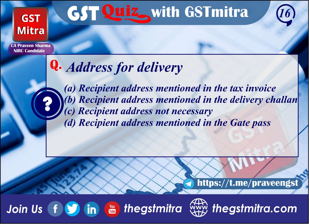 capraveensh's tweet photo. Quiz of the Day
#GST #GSTquiz #gstmitra
#QuizTime #quiz #Questions 
@thegstmitra @tax4wealth https://t.co/aAVoxchzEe