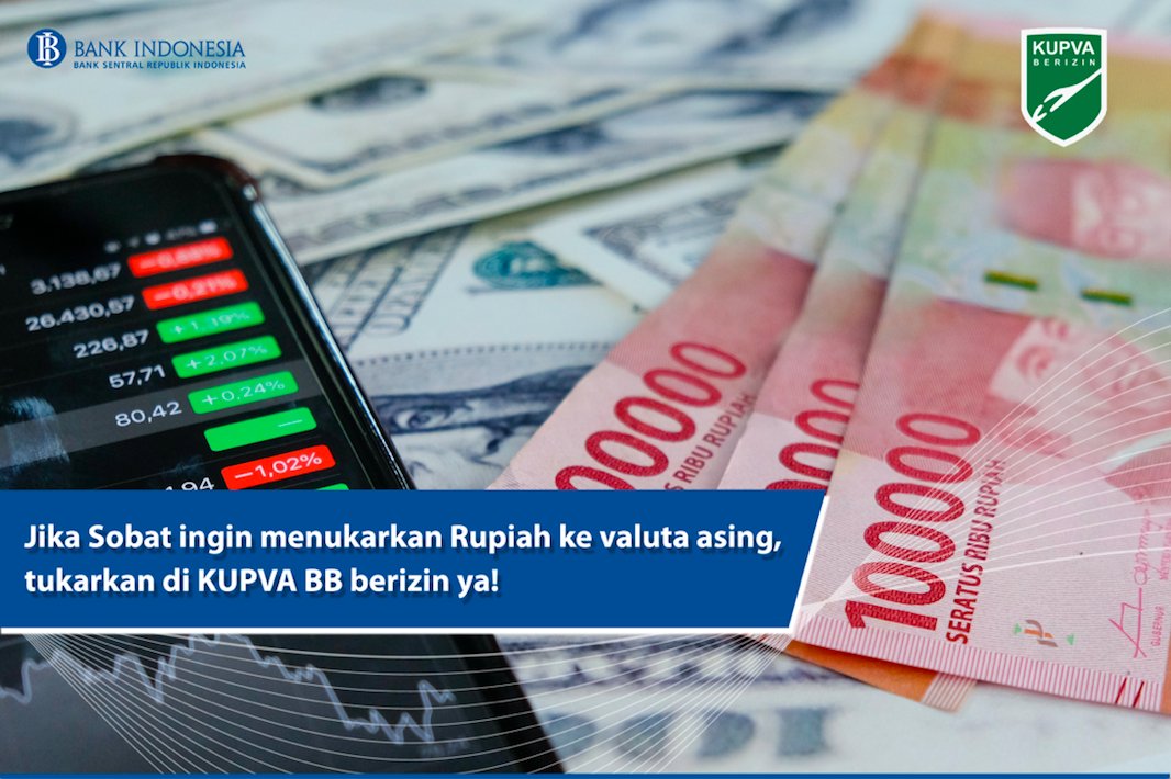 bank_indonesia's tweet photo. Jika #SobatRupiah ingin menukarkan Rupiah ke valuta asing, lakukanlah di tempat penukaran uang/KUPVA BB berizin.
Selain terjamin, hal ini dapat berkontribusi pada pencegahan tindak pencucian uang &amp; pendanaan terorisme, yang berisiko terjadi pada KUPVA BB tidak berizin. https://t.co/me2n7nc4dP