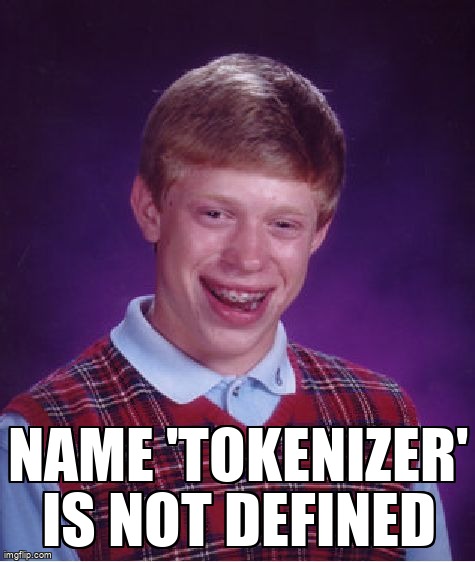 overflow_meme's tweet image. Name &apos;tokenizer&apos; is not defined stackoverflow.com/questions/6818… #stopwords #python #tokenize #nltk