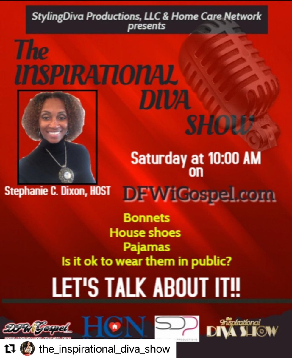 DFWiGospel's tweet photo. @the_inspirational_diva_show with @make_repost
Tune in to @TheInspirationalDivaShow  on @DFWiGospel.com, Saturday at 10:00 AM with special guests Sonja Jones  and @miaspeaks2020 (Mia Whitley) as we talk about the #bonnets, #pajamas and #houseshoes in public. 
#dfwigospel https://t.co/L9Pt6KNDvb