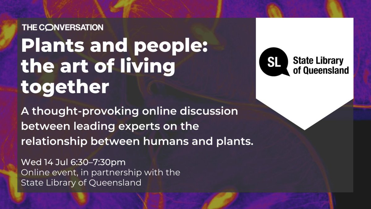 The Conversation - Australia + New Zealand (@conversationedu) on Twitter photo Join <a href="/ConversationEDU/">The Conversation - Australia + New Zealand</a> + <a href="/slqld/">State Library of Queensland</a> for a free online event exploring plants, people and the varied ways in which one impacts the other.
Panellists: <a href="/EddieGame/">Eddie Game</a>, <a href="/Griffith_Uni/">Griffith University</a>'s <a href="/TheLivingStage/">Tanja Beer</a>, <a href="/UNSW/">UNSW</a>'s <a href="/PrueGibson/">Prudence Gibson</a> + <a href="/uwanews/">UWA</a>' <a href="/floraskates/">Dr Laura Skates 🌻</a>.
Get tix here: slq.qld.gov.au/whats-on/conve… Join <a href="/ConversationEDU/">The Conversation - Australia + New Zealand</a> + <a href="/slqld/">State Library of Queensland</a> for a free online event exploring plants, people and the varied ways in which one impacts the other.
Panellists: <a href="/EddieGame/">Eddie Game</a>, <a href="/Griffith_Uni/">Griffith University</a>'s <a href="/TheLivingStage/">Tanja Beer</a>, <a href="/UNSW/">UNSW</a>'s <a href="/PrueGibson/">Prudence Gibson</a> + <a href="/uwanews/">UWA</a>' <a href="/floraskates/">Dr Laura Skates 🌻</a>.
Get tix here: slq.qld.gov.au/whats-on/conve…