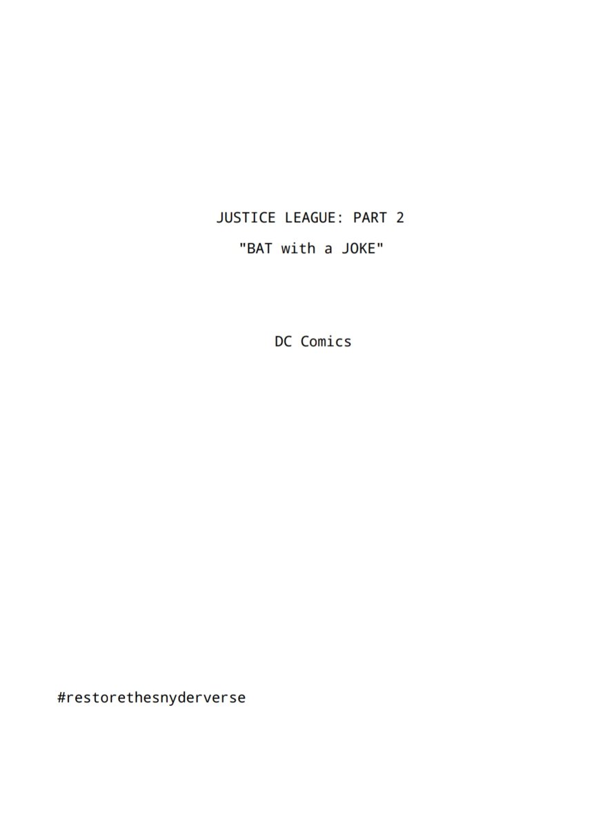 Hrishikesh21597's tweet photo. Zack snyder's Justice League 2 "BAT with a JOKE" Screenplay (Page 1-3)
a small attempt from a fan! 
Dedicated to Zack Snyder, his team and all dc fans
#RestoreTheSnyderVerse 
#MakeTheBatfleckMovie 
#ZackSnydersJusticeLeague https://t.co/GUESSe4Z83
