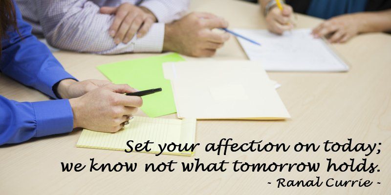 Set your affection on today; we know not what tomorrow holds.

#quote #quotesmith55 #today #future #SaturdaySunshine