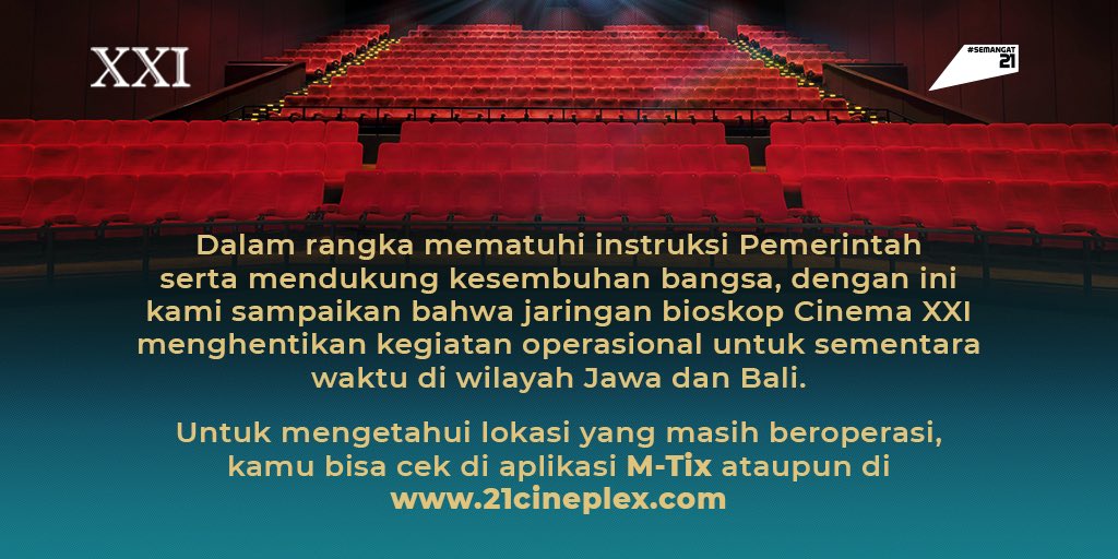 cinema21's tweet photo. Pesan untuk Sobat XXI tercinta.

Dalam rangka mematuhi instruksi Pemerintah serta mendukung kesembuhan bangsa, dengan ini kami sampaikan bahwa jaringan bioskop Cinema XXI menghentikan kegiatan operasional untuk sementara waktu di wilayah Jawa dan Bali. 

#Semangat21 https://t.co/jmNkxB9V7Q