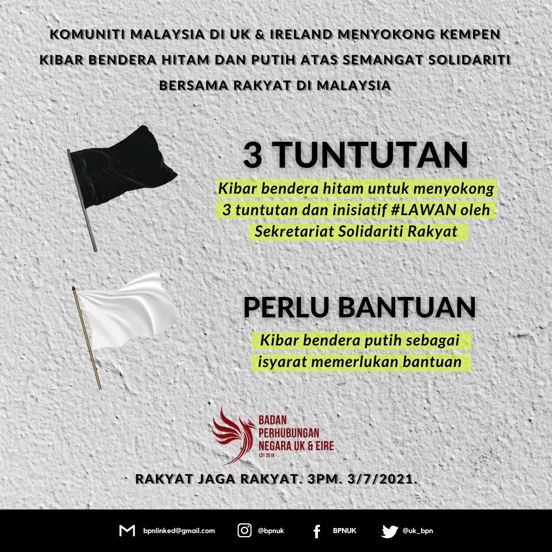 uk_bpn's tweet photo. Komuniti Malaysia di UK &amp; Ireland menyokong inisiatif #LAWAN bersama 3 tuntutan yang digariskan @MSolidariti, demi menuntut pentadbiran kerajaan yang cekap, memperjuangkan maruah rakyat, &amp; menghidupkan semula institusi demokrasi di Malaysia

3pm 3/7/2021
���🇾🇬🇧🇮🇪
#RakyatJagaRakyat https://t.co/fuohqtbX0V