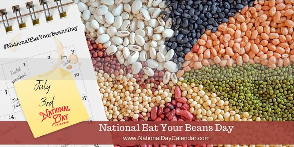 National Eat Your Beans Day is a “live healthy” holiday observed every year on July 3rd. 

#NationalEatYourBeansDay