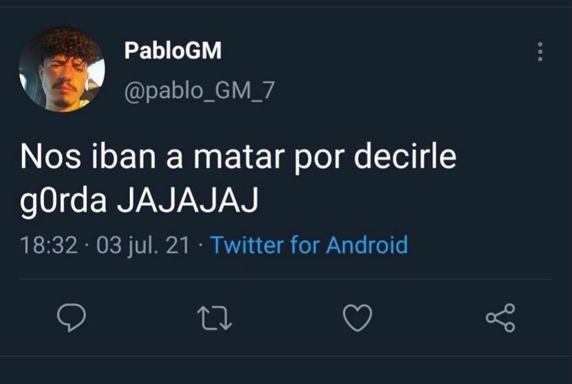 Abrimos hilo de como @pablo_GM_7 es un ser repugnante que se dedica a crearse cuentas y hablarle a pibas insultándolas: Todo empieza tras una pequeña disputa de twitter que tiene con mi amiga Natalia ,tras la cual escribe este tweet que minutos después borra