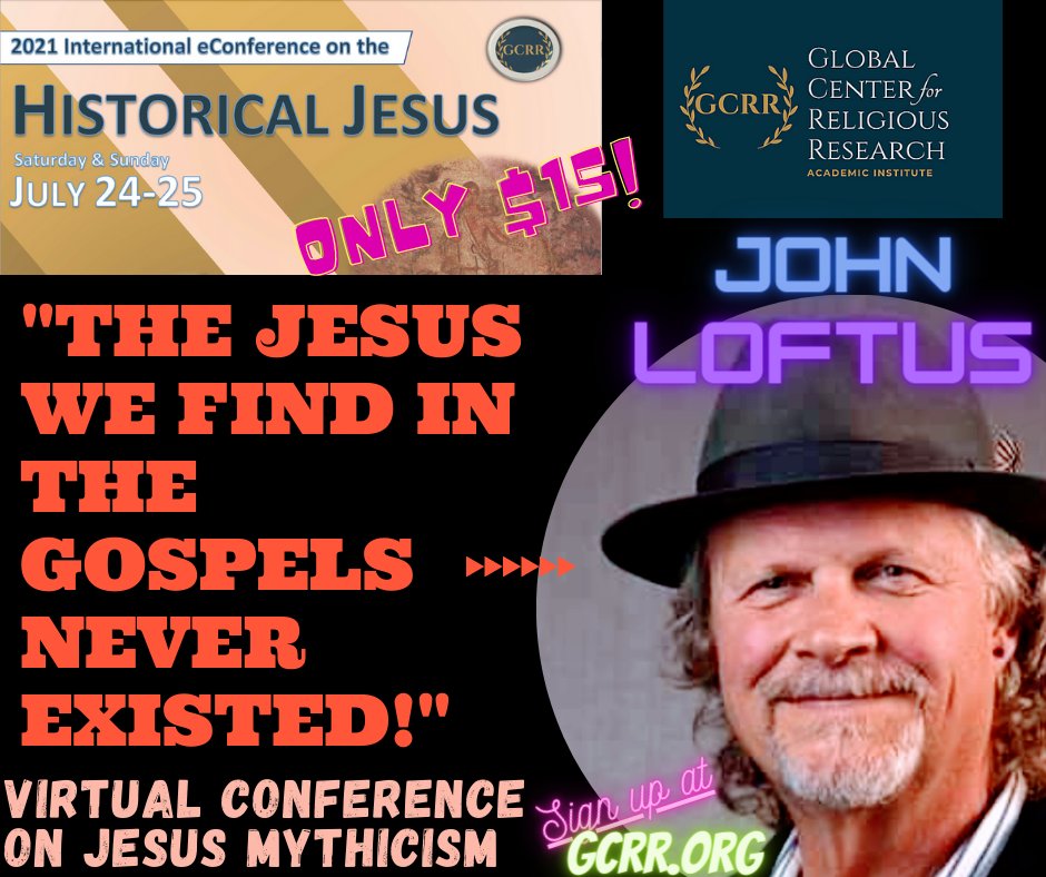 CenterGcrr's tweet photo. Hear the biggest names in Jesus mythicism speak on the historical Jesus! July 24-25
#historicalJesus #JohnLoftus #mythicism
https://t.co/ZiEScj6uuH
@loftusjohnw https://t.co/5ZebxUJlhu