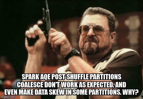 overflow_meme's tweet image. Spark AQE Post-Shuffle partitions coalesce don't work as expected, and even make data skew in some partitions. Why? stackoverflow.com/questions/6823… #spark3 #apachespark #apachesparksql #sparkkafkaintegration