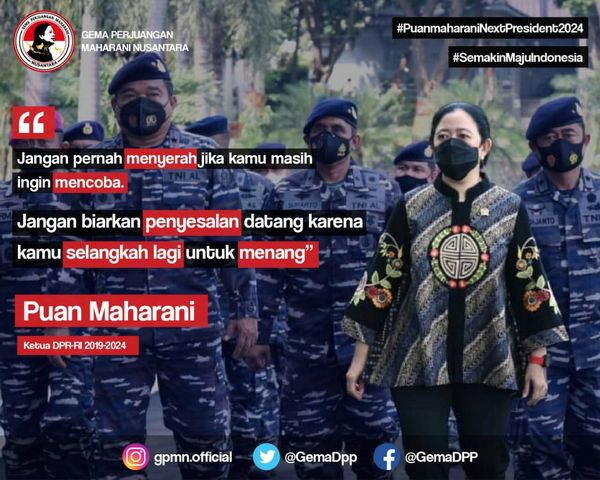 GemaDpp's tweet photo. Jangan pernah menyerah jika kamu masih ingin mencoba...

#PuanmaharaniNextPresident2024
#SemakinMajuIndonesia
@PalgunadiDaddy 
@PDI_Perjuangan https://t.co/jJGpyi0WY6
