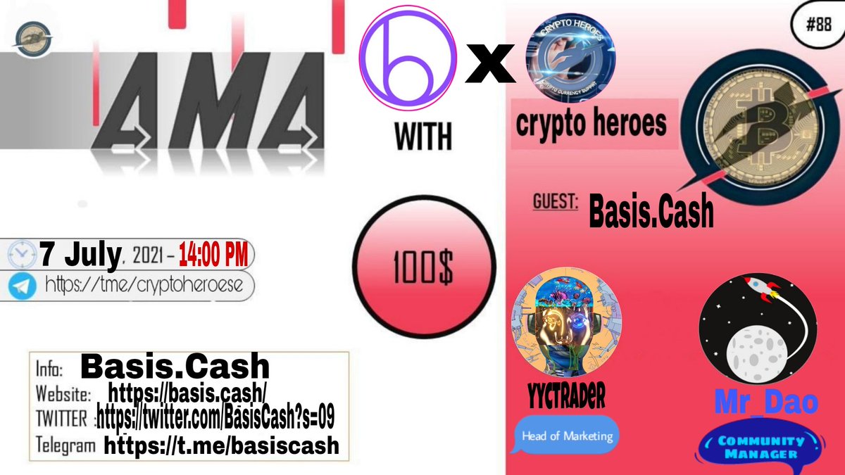AMA Series with Basis.Cash

🎁Prize: 100$ USDT
📆Date: July 7 , 2021 14:00 PM
🏨 Venue: t.me/cryptoheroese

Rules: t.me/cryptoheroese

 Follow 
@Crypto_heroese
 
<a href="/BasisCash/">Basis Cash</a>

2. Like Retweet &amp; Comment Your Questions (3 Questions) Tag 3 friends.