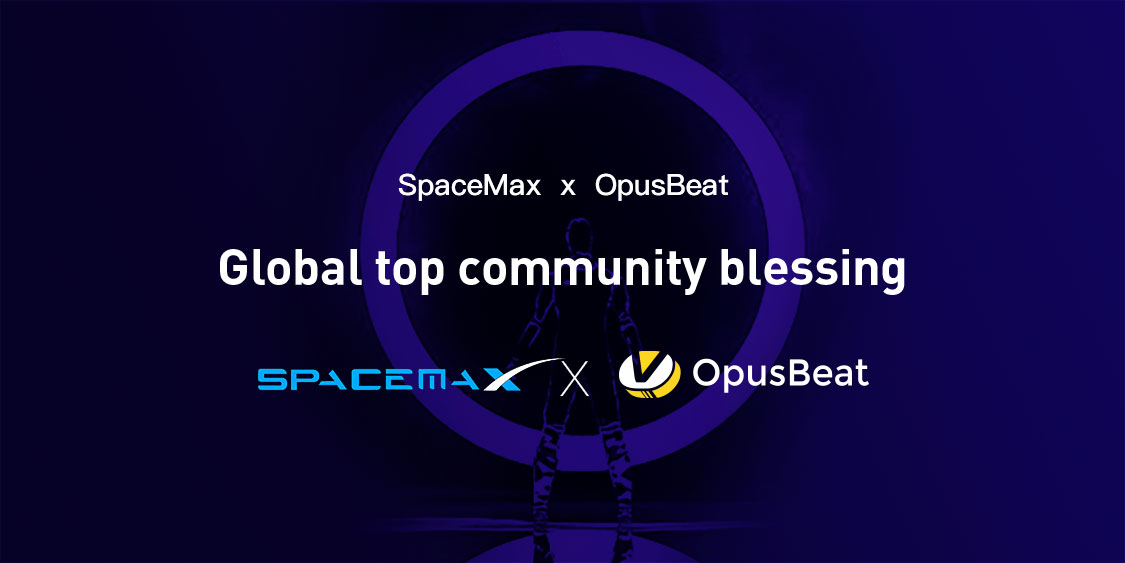 OpusBeat's tweet photo. 🎉🎉🎉🎉SpaceMax!—Global top comnunity blessing! 🤝🤝🤝 https://t.co/O7KWUKfo0a