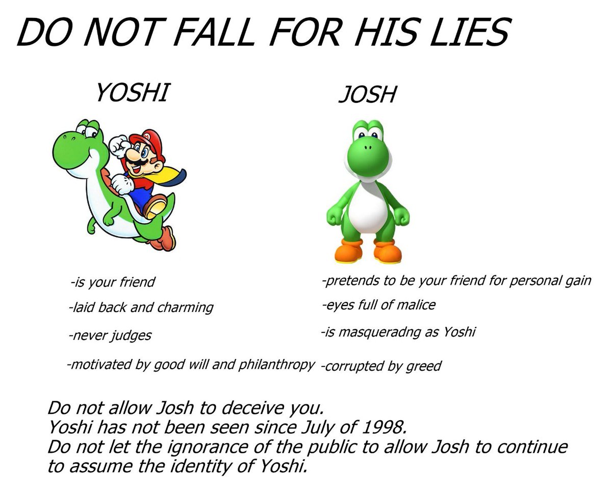 <a href="/NintendoUK/">Nintendo UK</a> Where is Yoshi Nintendo??? I only see Josh. Don't fall for this trickery