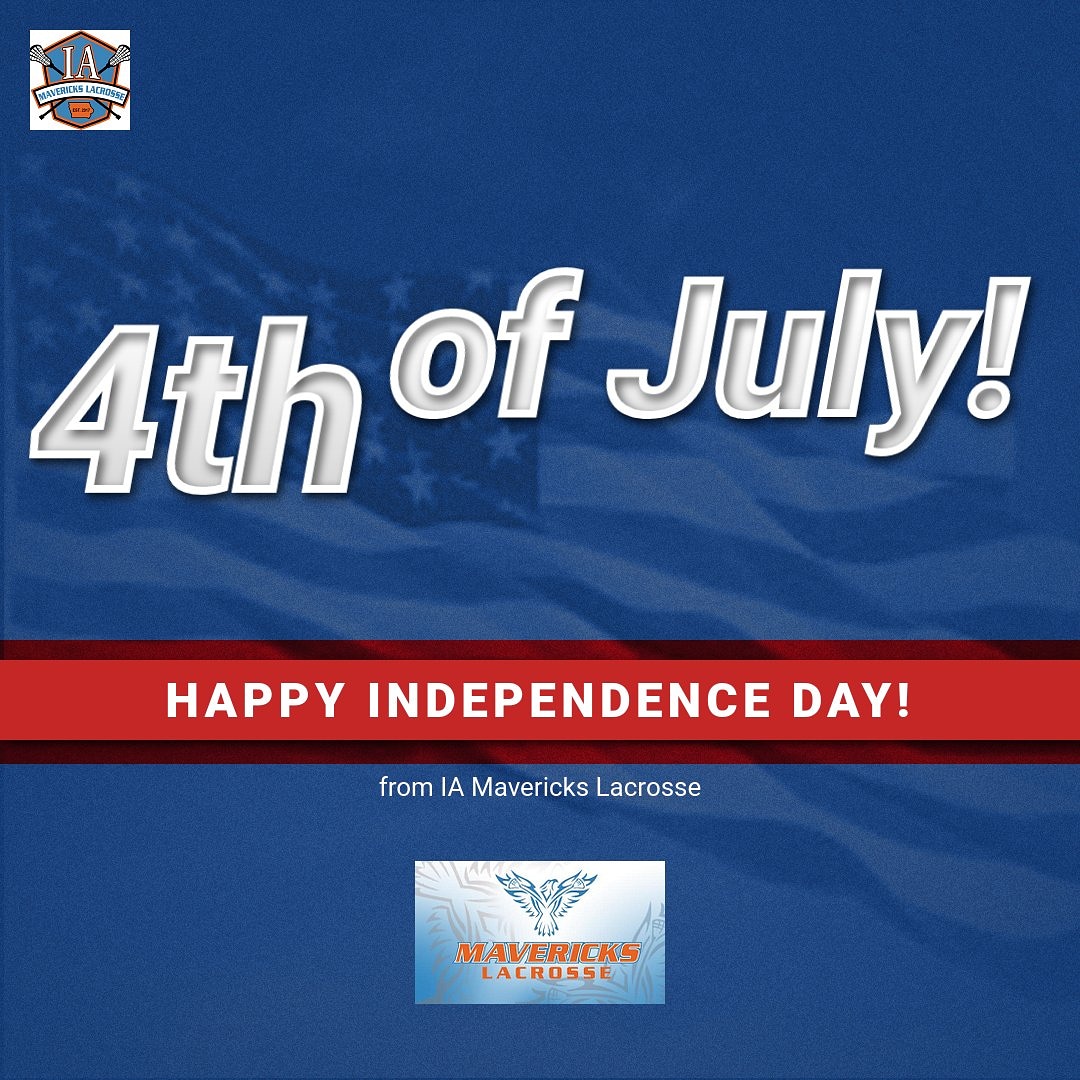 IAMaverickslax's tweet photo. Happy 4th of July from all of us at the IA Mavericks!  Have a great weekend!! 🎆 🎆🎆🇺🇸🇺🇸🇺🇸 #happy4thofjuly #independenceday https://t.co/IcXJgvsJex