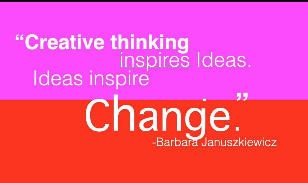 brainyquote.com/quotes/barbara… Creative thinking inspires ideas. Ideas inspire change.-Barbara Januszkiewicz