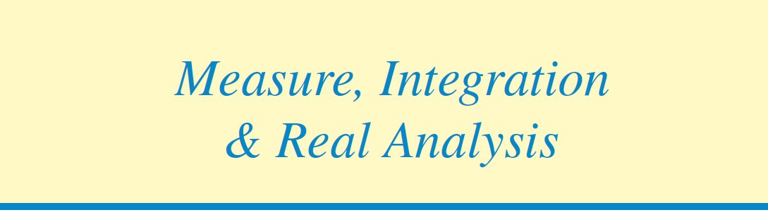 AxlerLinear's tweet image. New free electronic version of Measure, Integration &amp;amp; Real Analysis (4 July 2021) available at measure.axler.net includes some formatting improvements. Specifically, \tilde and \hat look better throughout the book with their new bigger size.
#measuretheory #realanalysis
